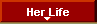  Her Life 